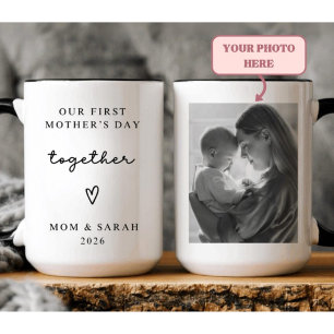 Personalized First Mother’s Day Together Photo Mug