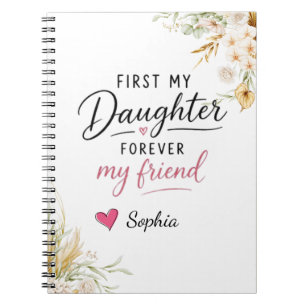 Personalized First My Daughter Forever My Friend Notebook