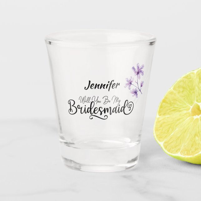 Personalized Floral Will you be my Bridesmaid Shot Glass (Front)