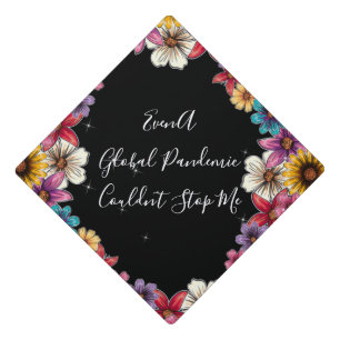 Personalized Floral With Custom Quotes Graduation  Graduation Cap Topper