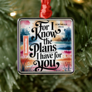 Personalized For I Know The Plans Christian Metal Ornament