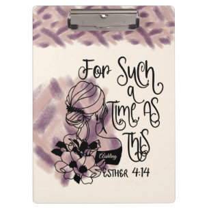 Personalized For Such A Time As This  Clipboard