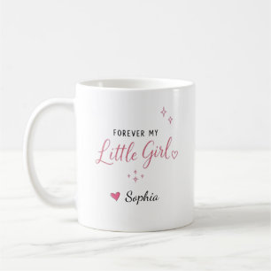 Personalized Forever My Little Girl Coffee Mug