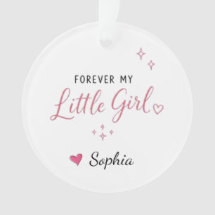 Personalized Forever My Little Girl Ornament