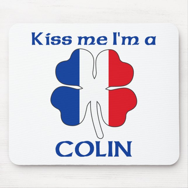 Personalized French Kiss Me I'm Colin Mouse Pad (Front)