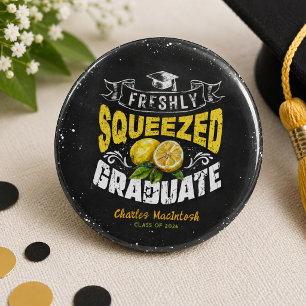 Personalized Freshly Squeezed Graduate 3 Inch Round Button