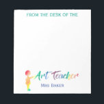 Personalized From The Desk of Art Teacher Colourfu Notepad<br><div class="desc">From The Desk of Art Teacher Rainbow Student Silhouette Notepad. Personalized watercolor silhouette of a student painting the words Art Teacher. Image in red, orange, yellow, green, blue and purple watercolor brushstroke styling. Personalize with your favourite art teacher's name for a custom gift. Practical, fun, artistic personalized gift for art...</div>