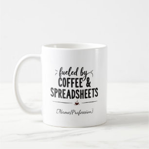 Personalized Fueled by Coffee and Spreadsheets Mug