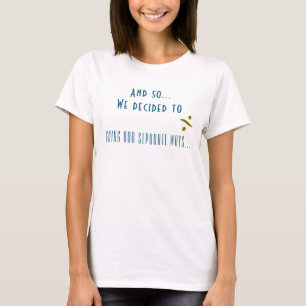 Personalized Fun and Cool Divorce T-Shirt