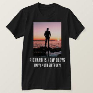 Personalized Funny 40th Milestone Birthday T-Shirt