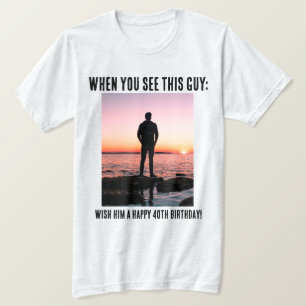 Personalized Funny 40th Milestone Birthday T-Shirt