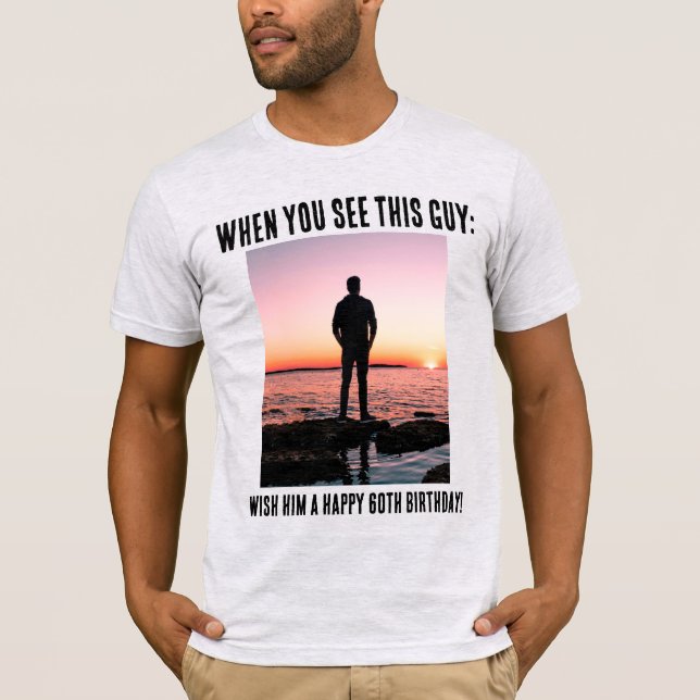 Personalized Funny 60th Milestone Birthday T-Shirt (Front)
