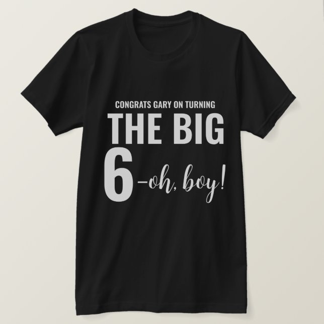 Personalized Funny 60th Milestone Birthday T-Shirt (Design Front)