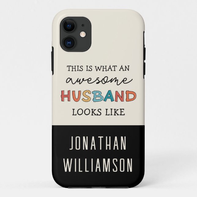 Personalized Funny Awesome Husband Gifts Case-Mate iPhone Case (Back)