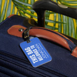 Personalized Funny Bag Attention | Humour Blue Luggage Tag<br><div class="desc">Spot your travel bag with this blue luggage tag,  customize it with your name and personal details on the back.</div>