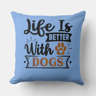 Personalized Funny Dog Quote Designs Throw Pillow