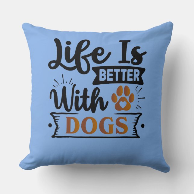Personalized Funny Dog Quote Designs Throw Pillow (Front)
