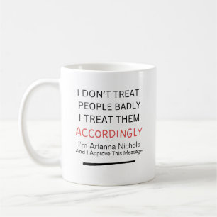 Personalized Funny Fun Quote Sarcasm Typography Coffee Mug