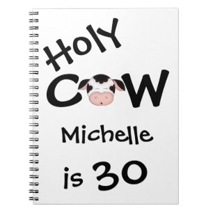 Personalized Funny Holy Cow 30th Birthday Notebook