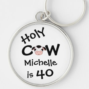 Personalized Funny Holy Cow 40th Birthday Keychain
