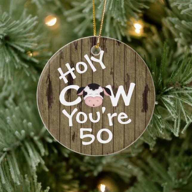 Personalized Funny Holy Cow 50th Humourous Birthda Ceramic Ornament (Tree)
