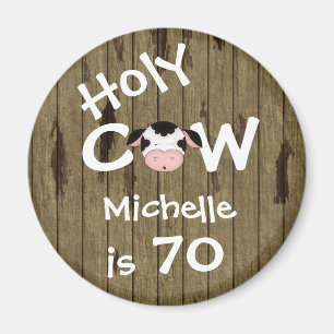 Personalized Funny Holy Cow 70th Birthday Magnet