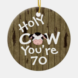 Personalized Funny Holy Cow 70th Birthday Ornament