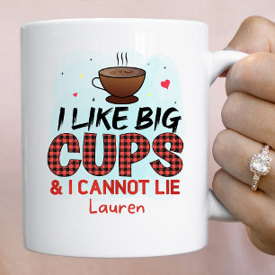 Personalized Funny I Like Big Cups Coffee Mug