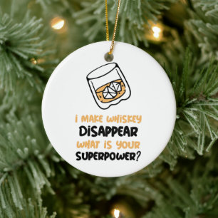 Personalized Funny I make Whiskey Disappear Ceramic Ornament