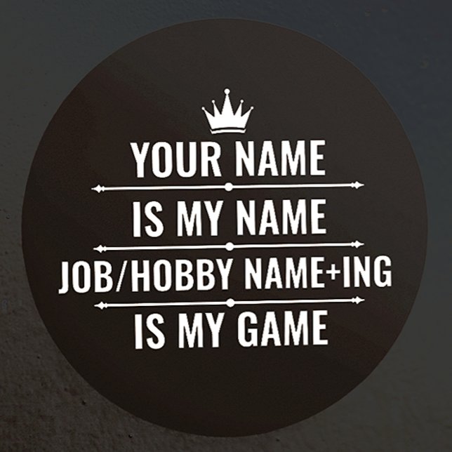Personalized Funny Job and Hobby Name Classic Round Sticker (Creator Uploaded)