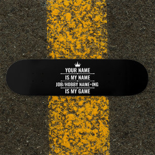 Personalized Funny Job and Hobby Name Skateboard