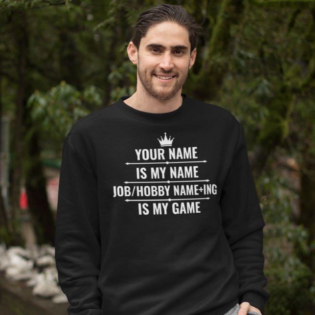 Personalized Funny Job and Hobby Name Sweatshirt (Creator Uploaded)