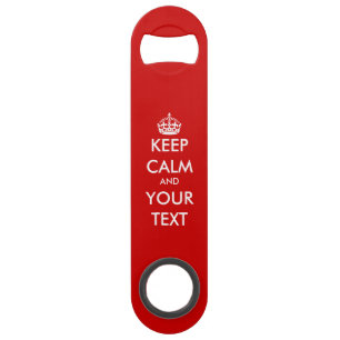 Personalized funny keep calm speed bottle opener