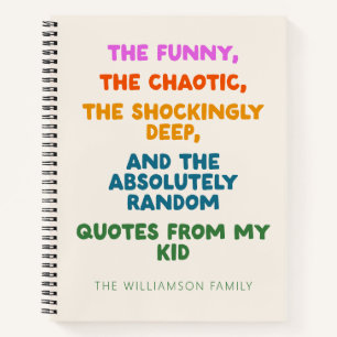 Personalized Funny Kid Quote Memory Parent Humour Notebook