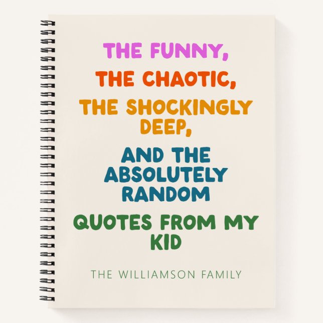 Personalized Funny Kid Quote Memory Parent Humour Notebook (Front)