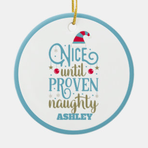 Personalized Funny Naughty or Nice Christmas Ceramic Ornament