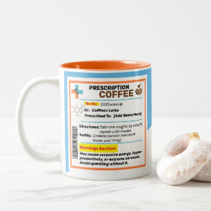 Personalized Funny Prescription Coffee Mug