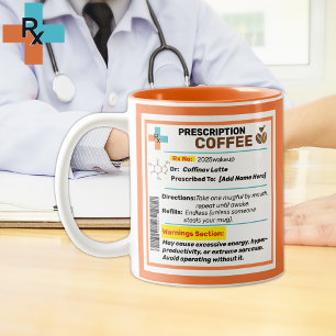 Personalized Funny Prescription Coffee Mug
