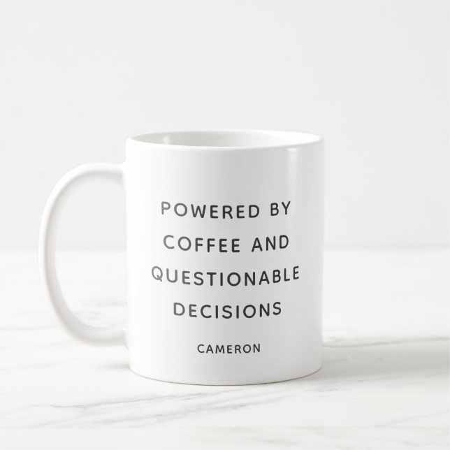 Personalized Funny Quote Coffee Lover Sarcastic  Coffee Mug (Left)