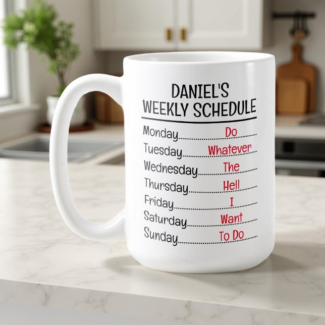 Personalized Funny Retirement Weekly Schedule Coffee Mug (Creator Uploaded)