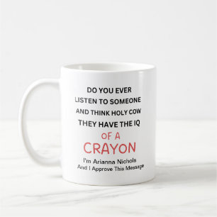 Personalized Funny Sayings Sarcasm Modern Fun Coffee Mug
