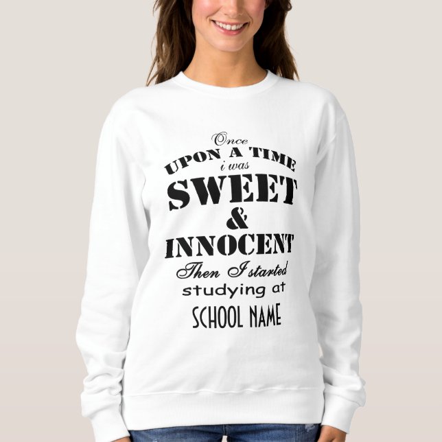 Personalized Funny School Name Sweatshirt (Front)