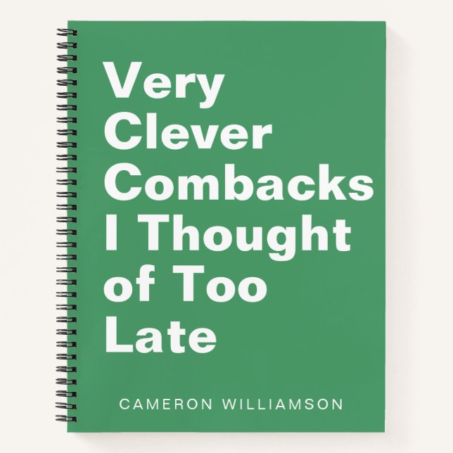 Personalized Funny Snarky Quote Humour Green Notebook (Front)
