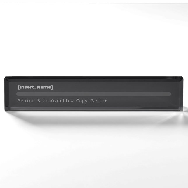 Personalized Funny StackOverflow Developer Desk Pl Nameplate (Front)