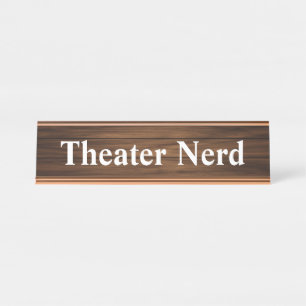 Personalized Funny Theatre Nerd Drama Kid Gift Desk Name Plate