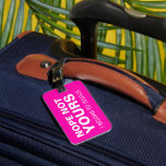 Personalized Funny Travel | Bright Pink Luggage Tag<br><div class="desc">Personalized humourous travel bag tag featuring a fuschia pink background,  the words "nope not yours",  your name and contact details.</div>