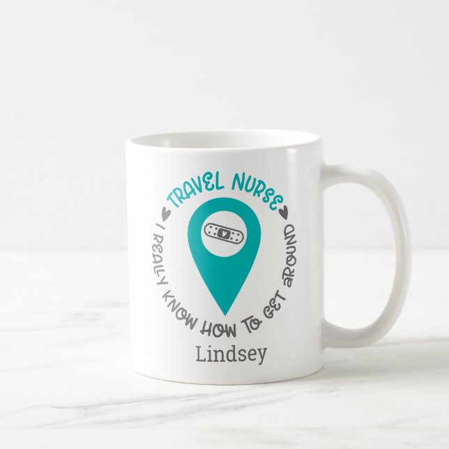 Personalized Funny Travel Nurse Coffee Mug (Right)