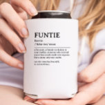 Personalized Funtie Definition Quote Can Cooler<br><div class="desc">This Funtie definition quote design is the perfect way to celebrate the special bond your sister shares with your child as a "Fun Aunt". This design is something that not only brightens her space but also captures the unique joy and love she brings to your family. Whether it's for a...</div>
