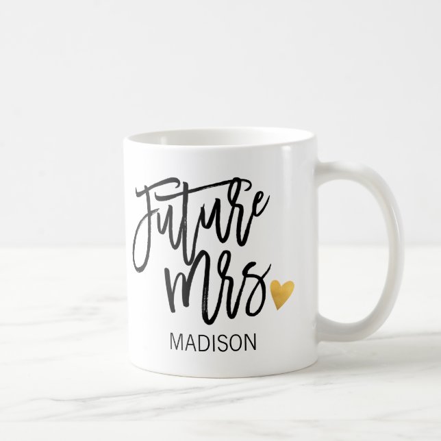Personalized,Future Mrs. Coffee Mug (Right)