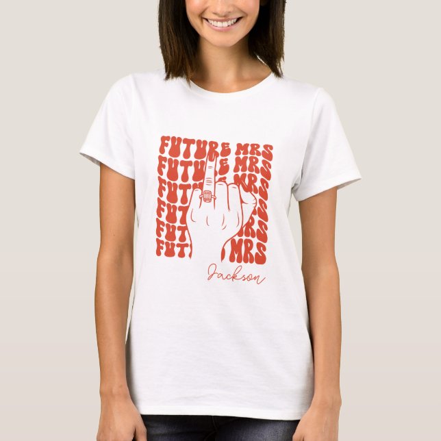 Personalized Future Mrs Last Name Bold Bride T-Shirt (Front)